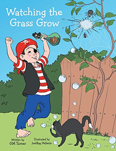 Watching the Grass Grow: Backyard Adventures