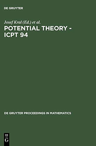 Potential Theory - ICPT 94: Proceedings of the International Conference on Potential Theory held in Kouty, Czech Republic, August 13-20, 1994 (De Gruyter Proceedings in Mathematics)