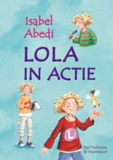 Lola in actie (Lola, 2, Band 2)