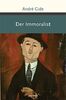 Der Immoralist: Roman. »Vergesst Proust! Lest Gide!« Die Welt (Große Klassiker zum kleinen Preis, Band 236)