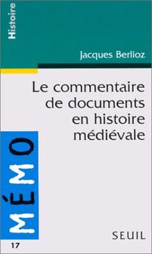 Le commentaire de documents en histoire médiévale