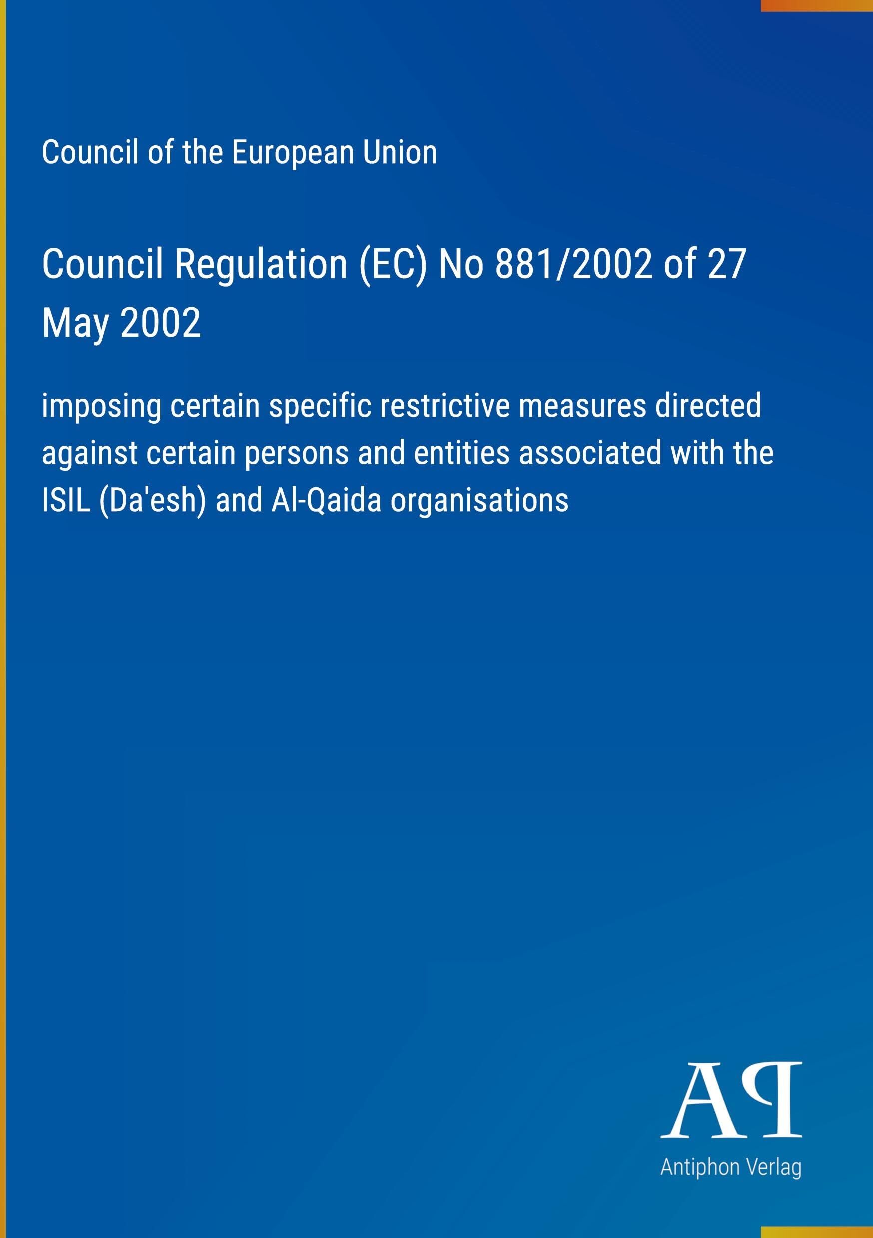 Council Regulation (EC) No 881/2002 of 27 May 2002