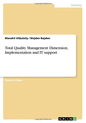 Total Quality Management Dimension, Implementation and IT support