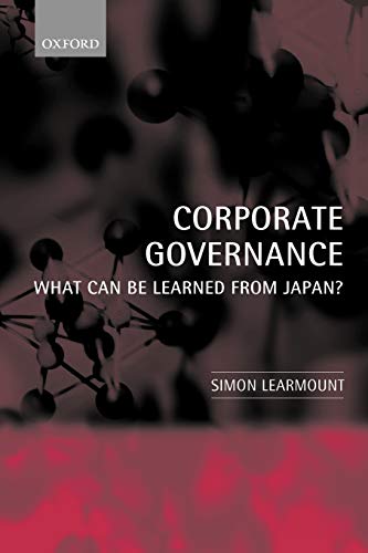 Corporate Governance: What Can Be Learned from Japan?