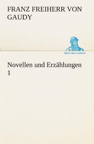 Novellen und Erzählungen 1 (TREDITION CLASSICS)