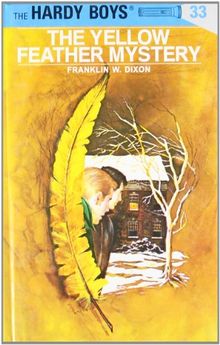 Hardy Boys 33: The Yellow Feather Mystery (The Hardy Boys, Band 33)