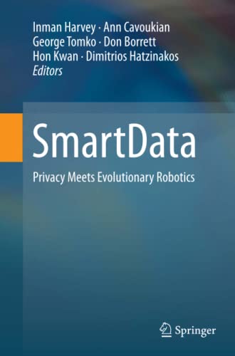 SmartData: Privacy Meets Evolutionary Robotics