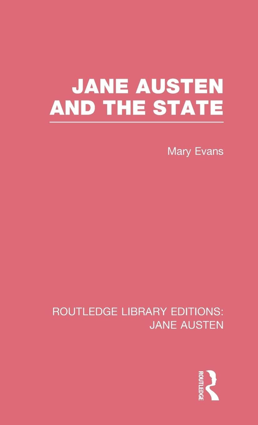Jane Austen and the State (RLE Jane Austen) (Routledge Library Editions Jane Austen, 2, Band 2)