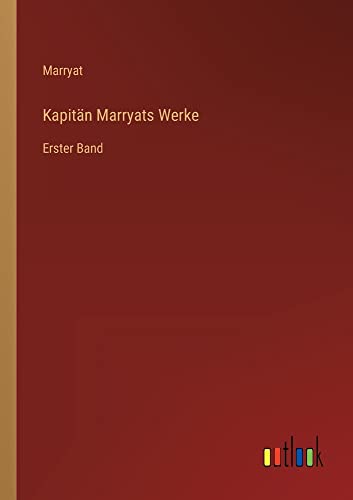 Kapitän Marryats Werke: Erster Band