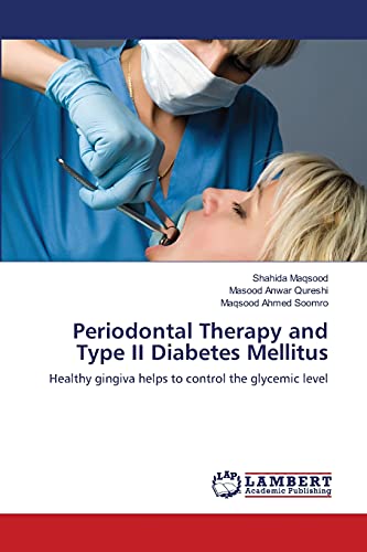 Periodontal Therapy and Type II Diabetes Mellitus: Healthy gingiva helps to control the glycemic level