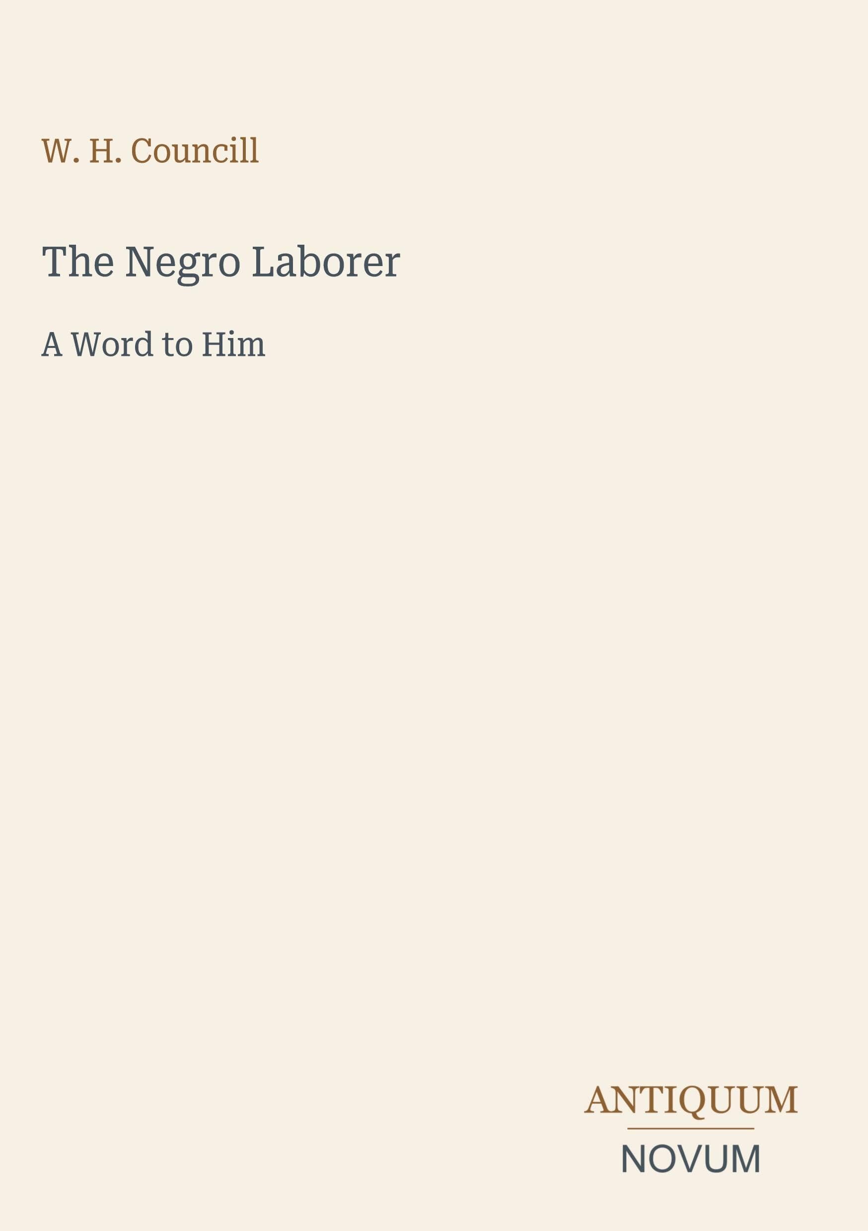 The Negro Laborer