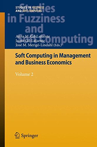 Soft Computing in Management and Business Economics: Volume 2 (Studies in Fuzziness and Soft Computing)