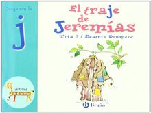 El traje de Jeremías: Juega con la j (Castellano - A Partir De 3 Años - Libros Didácticos - El Zoo De Las Letras)