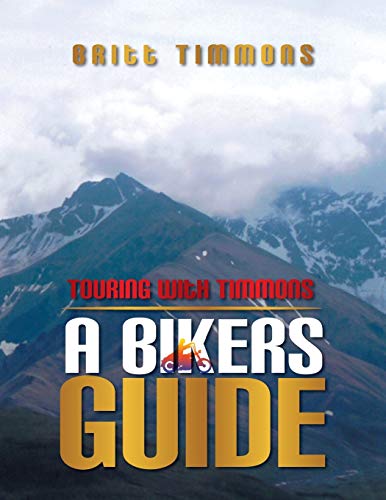 Touring With Timmons: A Bikers Guide