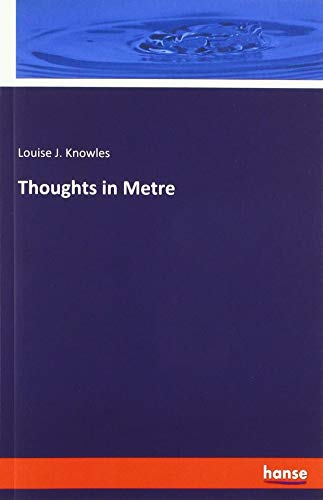 Thoughts in Metre
