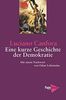 Eine kurze Geschichte der Demokratie: Von Athen zur Europäischen Union. Mit einem Nachwort von Oskar Lafontaine. (PapyRossa Paperback)