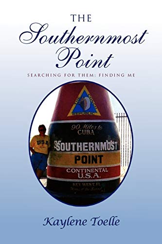 The Southernmost Point: Searching for Them; Finding Me