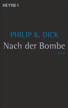 Nach der Bombe. Roman