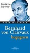 Bernhard von Clairvaux begegnen