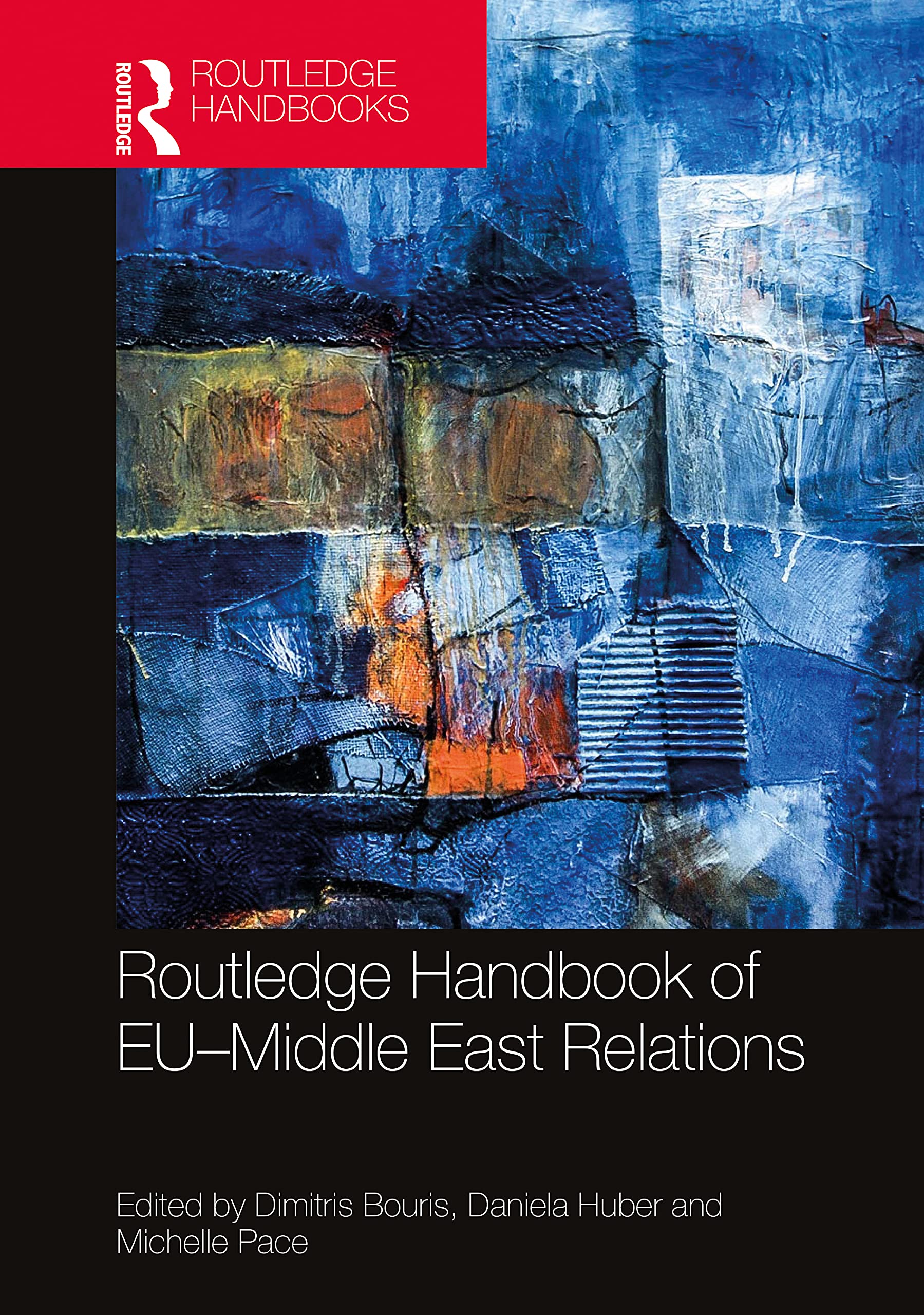 Routledge Handbook of EU-Middle East Relations (Routledge Handbooks)