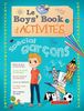 Le boy's book d'activités : Spécial garçon
