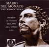 Mario Del Monaco (The Roman Hero) singt: Macbeth, La Traviata, Rigoletto, Aida, Otello, uvm!
