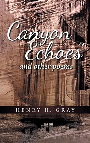 Canyon Echoes: and other poems