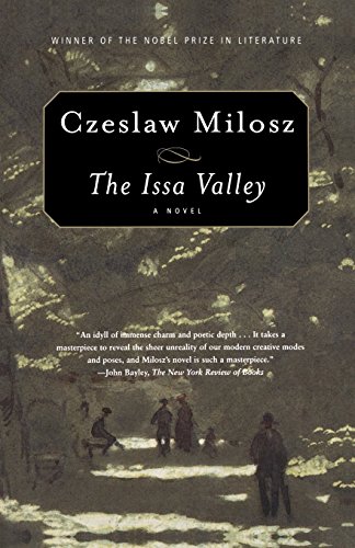 Czeslaw Milosz The Issa Valley