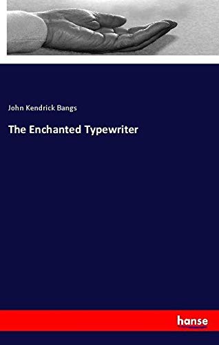 The Enchanted Typewriter