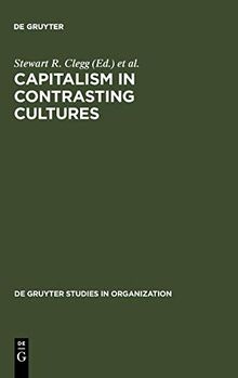 Capitalism in Contrasting Cultures (de Gruyter Studies in Organization, 20)