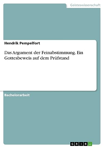 Das Argument der Feinabstimmung. Ein Gottesbeweis auf dem Prüfstand