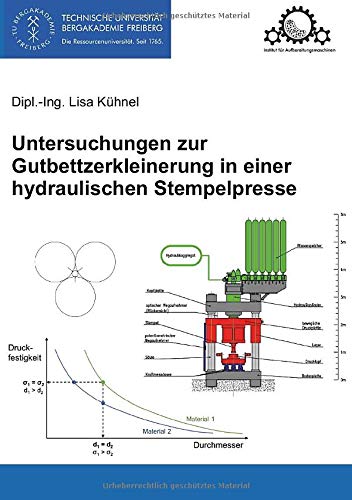Untersuchungen zur Gutbettzerkleinerung in einer hydraulischen Stempelpresse