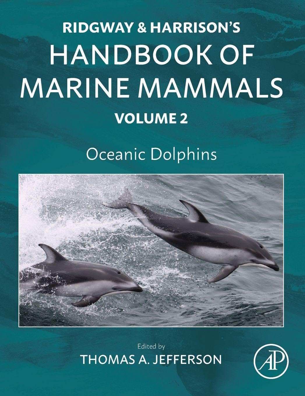 Oceanic Dolphins: Ridgway and Harrison's Handbook of Marine Mammals, Volume 2