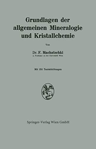 Grundlagen der allgemeinen Mineralogie und Kristallchemie