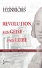 Revolution aus Geist und Liebe. Hölderlins Hyperion durchgehend kommentiert