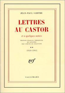 Lettres au Castor : et à quelques autres. Vol. 2. 1940-1963