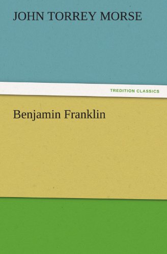 Benjamin Franklin (TREDITION CLASSICS)