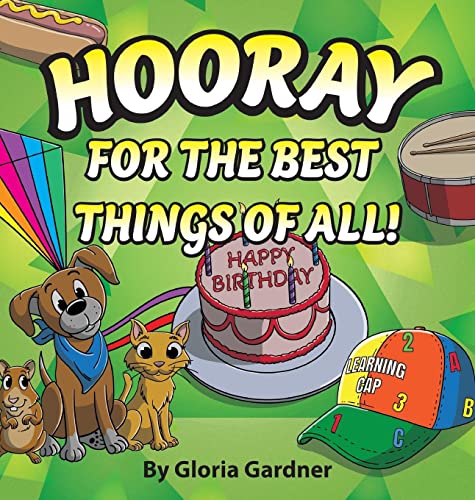 Hooray For The Best Things Of All!