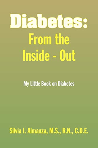 Diabetes: From the Inside - Out: My Little Book on Diabetes