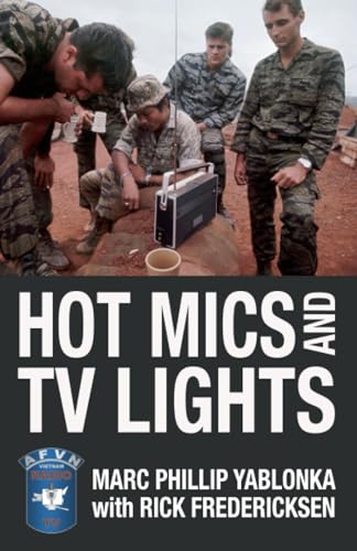 Hot Mics and TV Lights: The American Forces Vietnam Network