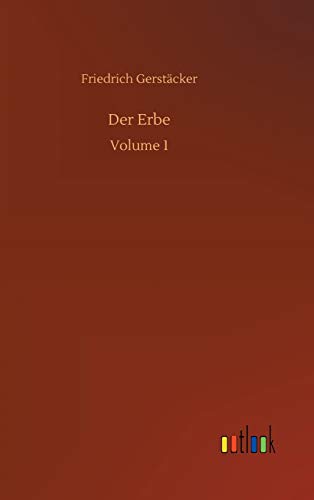 Der Erbe: Volume 1