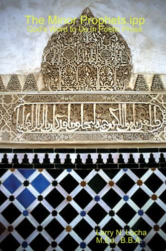The Minor Prophets.ipp, God's Word to Us In Poetic Prose