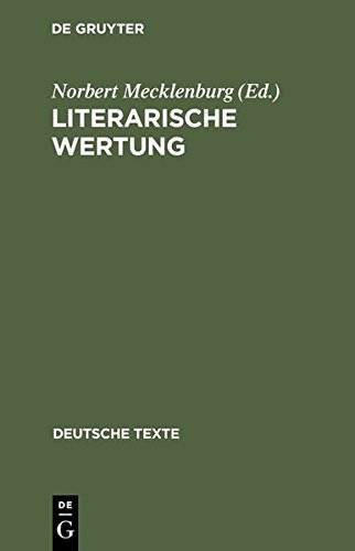 Literarische Wertung. Texte zur Entwicklung der Wertungsdiskussion in der Literaturwissenschaft