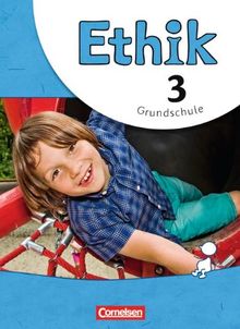 Ethik - Grundschule - Neubearbeitung: 3. Schuljahr - Schülerbuch