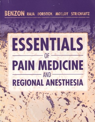 Essentials of Pain Medicine and Regional Anesthesia