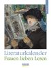Literaturkalender Frauen lieben Lesen 2022: Literarischer Wochenkalender * 1 Woche 1 Seite * literarische Zitate und Bilder * 24 x 32 cm