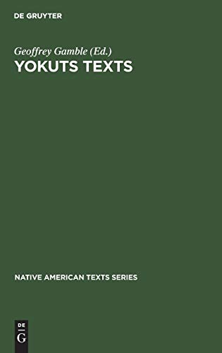 Yokuts Texts (Native American Texts Series, 1)