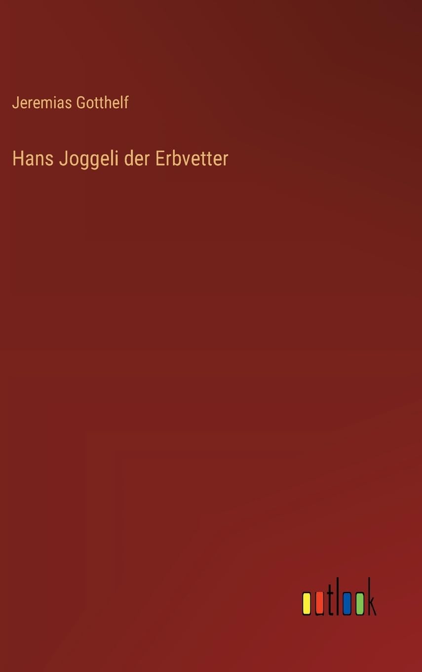 Hans Joggeli der Erbvetter
