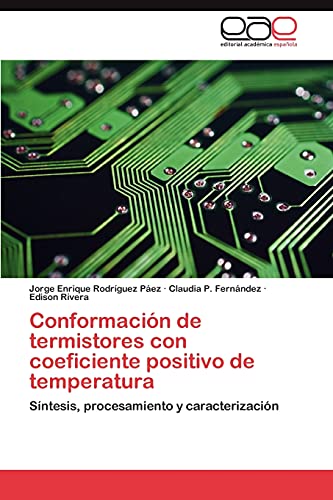 Conformación de termistores con coeficiente positivo de temperatura: Síntesis, procesamiento y caracterización