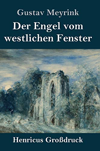Der Engel vom westlichen Fenster (Großdruck): Roman